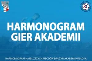 Harmonogram gier drużyn Akademii (15.04-16.04)!